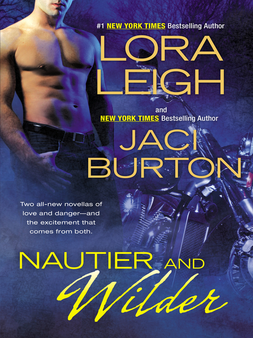 Title details for Nautier and Wilder by Lora Leigh - Available